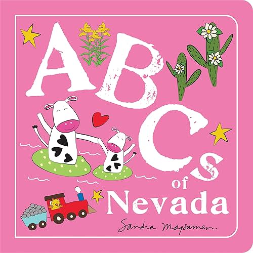 ABCs of Nevada: An Alphabet Book of Love, Family, and Togetherness (ABCs Regional) Board book – August 15, 2023