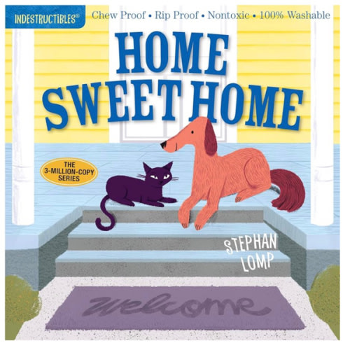 Indestructibles: Home Sweet Home: Chew Proof · Rip Proof · Nontoxic · 100% Washable (Book for Babies, Newborn Books, Safe to Chew)