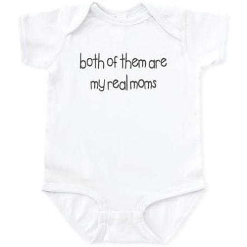 CafePress Both of Them are My Real Moms Infant Creeper Cute Infant Bodysuit Baby Romper