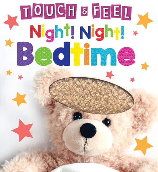 Night! Night! Bedtime - Touch and Feel Board Book - Sensory Board Book (Touch & Feel Sensory Board Books for Baby & Toddler Time)