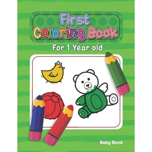 First Coloring Book For 1 Year Old: The perfect first coloring book for your child! Toddlers and kids 1 to 3 years old. Simple Way to Learn the ... Shapes, Numbers and Colors in Big Formats. Paperback – October 27, 2020