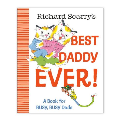 Richard Scarry's Best Daddy Ever!