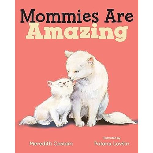Mommies Are Amazing