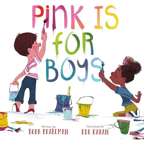Pink Is for Boys Board book – Picture Book, May 18, 2021
