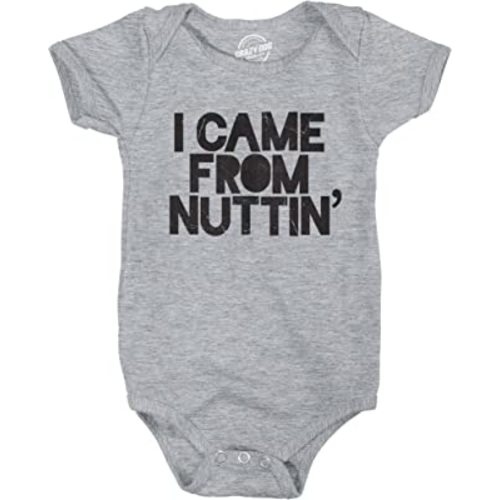 Crazy Dog T-Shirts Creeper I Came From Nuttin Baby Bodysuit Funny Sarcastic Romper