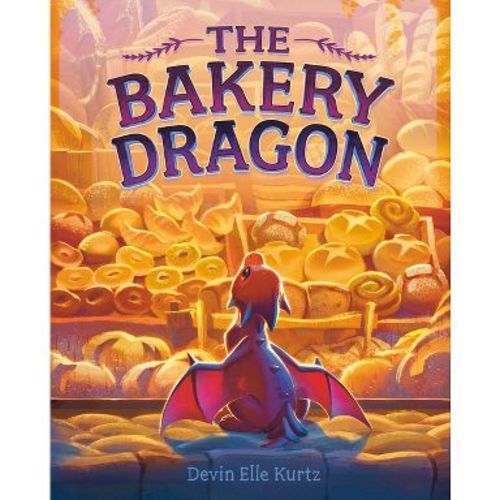 The Bakery Dragon - by Devin Elle Kurtz (Hardcover)