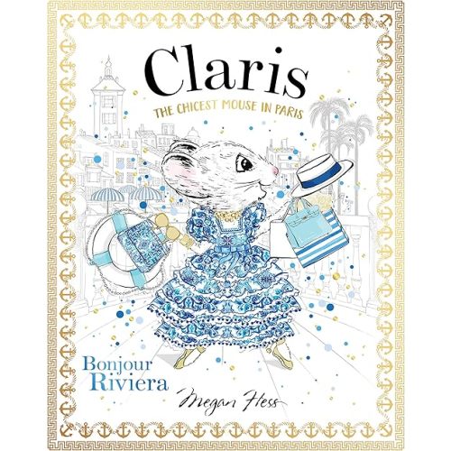Claris: Bonjour Riviera: Claris #3 Hardcover – Picture Book, March 17, 2020