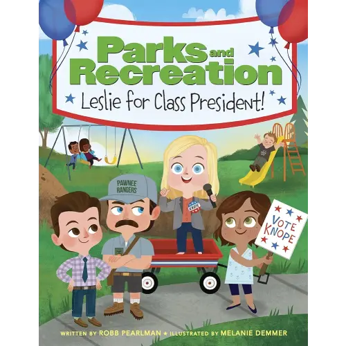 Parks and Recreation: Leslie for Class President!