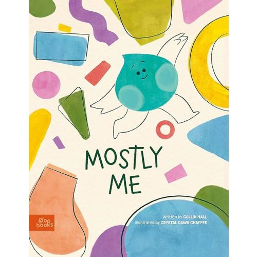 Mostly Me Hardcover – Picture Book, May 24, 2023