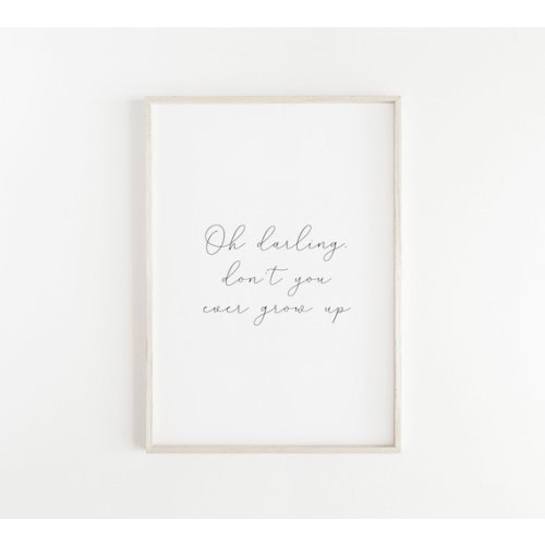 Never Grow Up Taylor Swift Lyrics INSTANT DOWNLOAD Oh Darling Don't You Ever Grow Up Printable