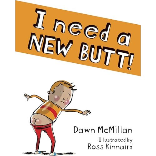 I Need a New Butt! Paperback – Illustrated, August 20, 2014