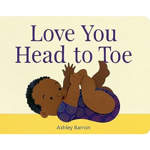 Love You Head to Toe Hardcover – Picture Book, March 15, 2020