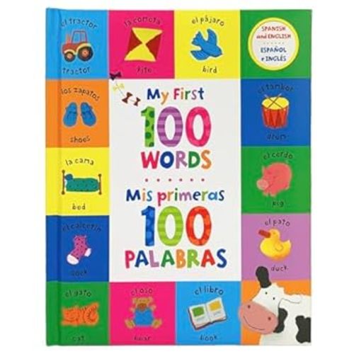My First 100 Words - Mis Primeras 100 Palabras - English / Spanish First Words Bilingual Book, Ages 1-7 (en español)