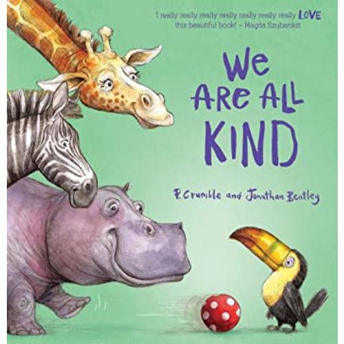 We Are All Kind