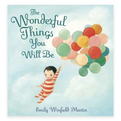 "The Wonderful Things You Will Be" Book by Emily Winfield Martin - MULTI - BOOK
