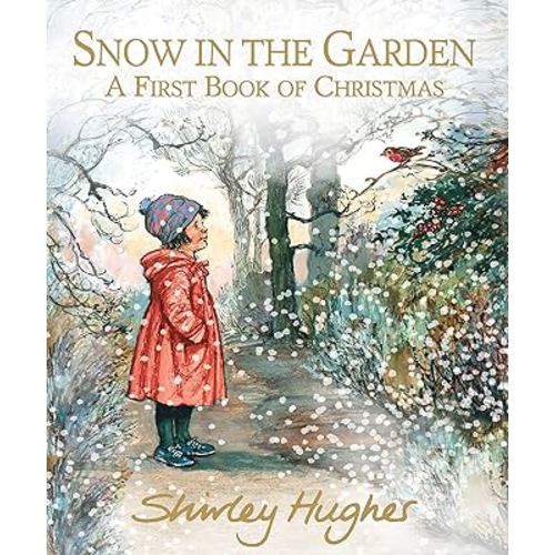 Snow In The Garden First Book Christmas