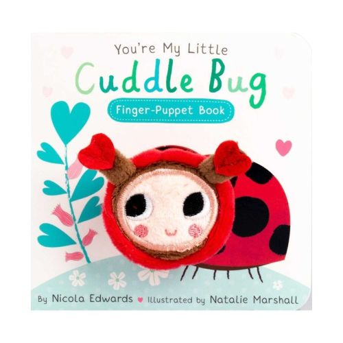 You're My Little Cuddle Bug Finger Puppet Book - by Nicola Edwards (Board Book)