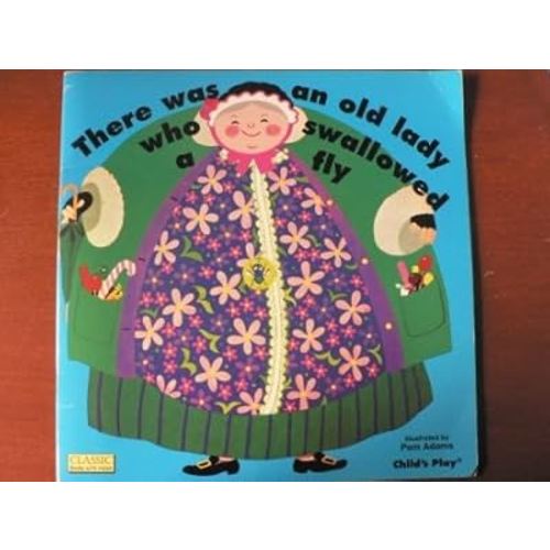 There Was an Old Lady Who Swallowed a Fly