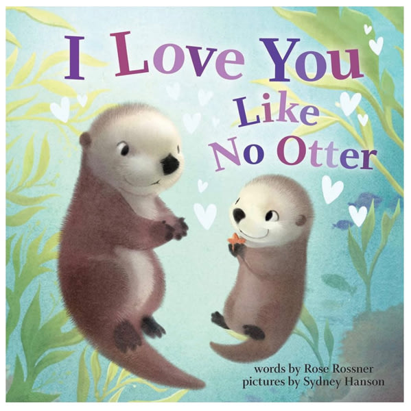 I Love You Like No Otter: A Funny and Sweet Animal Board Book for Babies and Toddlers this Christmas (Punderland)