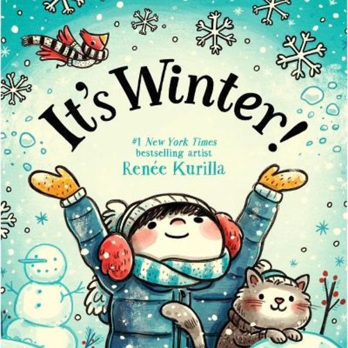 It's Winter! - (Celebrate the Seasons) by Renée Kurilla (Hardcover)