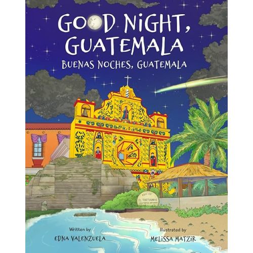 Good Night, Guatemala Paperback – August 16, 2024