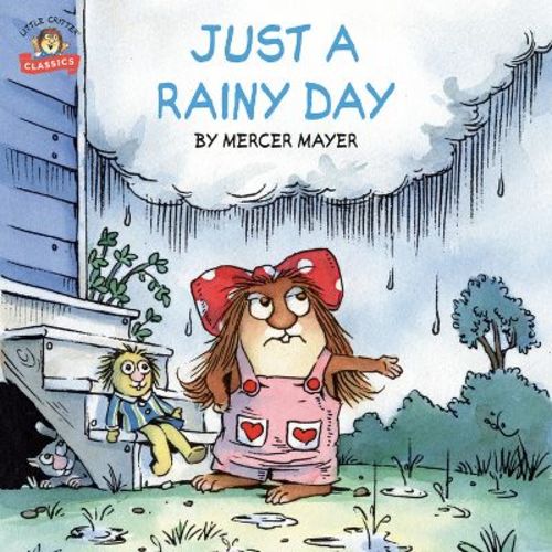 Just A Rainy Day (little Critter) - (pictureback) By Mercer Mayer (paperback)