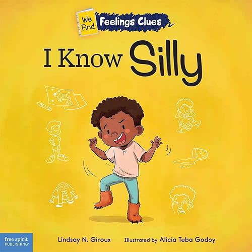 I Know Silly: A book about feeling silly, shy, and embarrassed (We Find Feelings Clues) Paperback – February 18, 2025