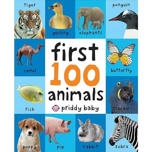 First 100 Animals: In the bestselling First 100 series Board book – Illustrated, May 10, 2011