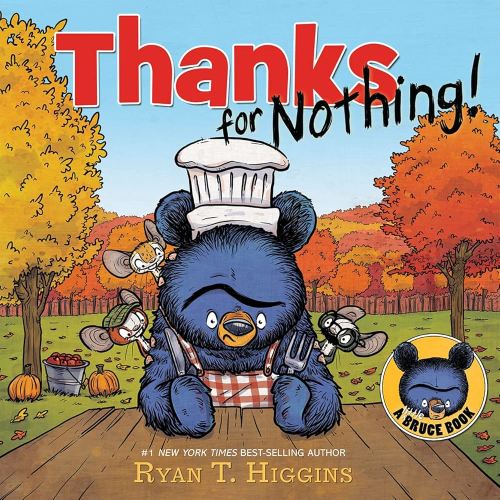 Thanks for Nothing (Little Bruce Books) - Kindle edition by Higgins, Ryan T.. Children Kindle eBooks @ Amazon.com.