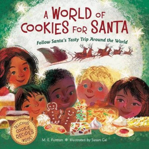 A World of Cookies for Santa - by M E Furman (Hardcover)