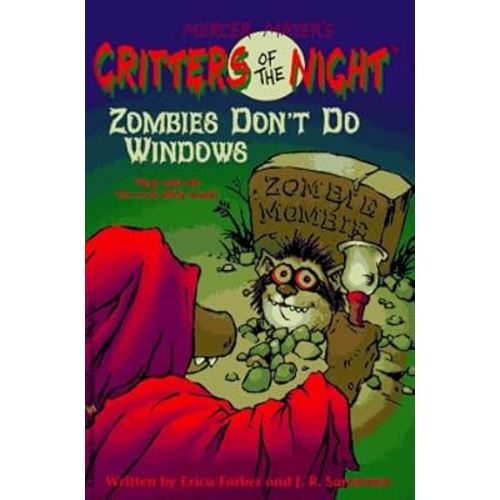 Zombies Don't Do Windows (Critters of the Night)