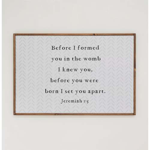 Before I Formed You | Framed Wooden Art - Horizontal | 423