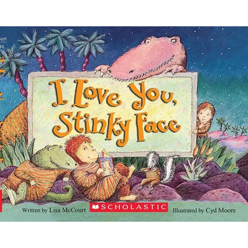 I Love You, Stinky Face (Board Book)