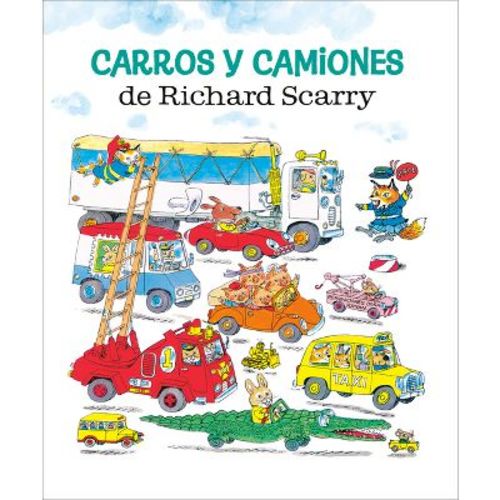Carros Y Camiones de Richard Scarry (Richard Scarry's Cars and Trucks and Things That Go Spanish Edition) - (Hardcover)