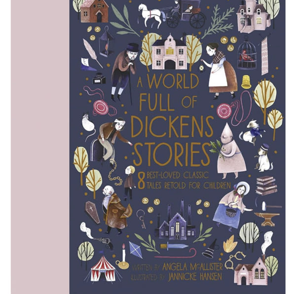 A World Full of Dickens Stories: 8 best-loved classic tales retold for children (Volume 5)