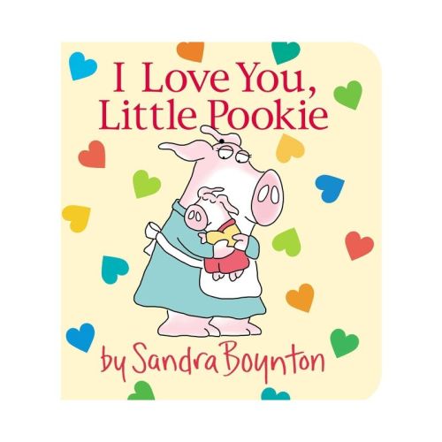 I Love You, Little Pookie - (sandra Boynton Board Books) (hardcover)