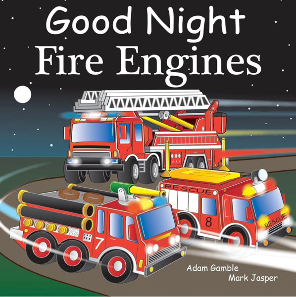 Good Night Fire Engines (Good Night Our World)