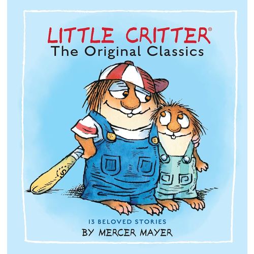 Little Critter: The Original Classics (Little Critter) (Little Critter Classics)