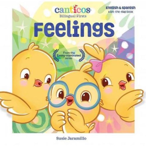 Canticos Feelings - (Canticos Bilingual Firsts) by Susie Jaramillo (Board Book)