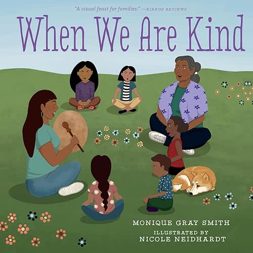 When We Are Kind Hardcover – Picture Book, Oct. 13 2020