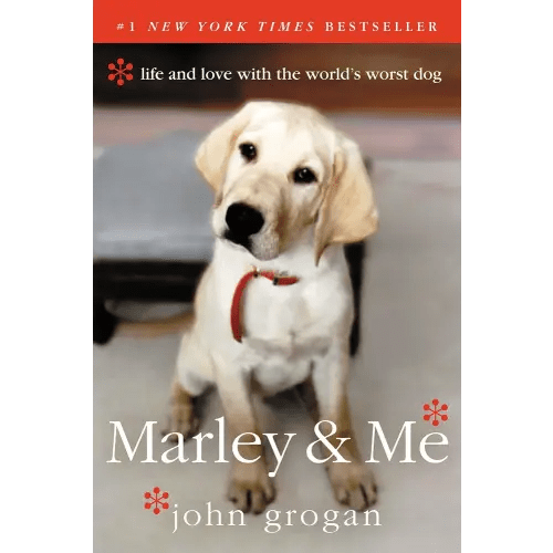 Marley & Me: Life and Love with the World's Worst Dog―Lessons in Love and Loyalty from a Neurotic Dog