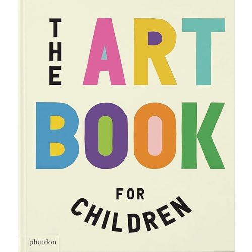 The Art Book for Children Hardcover – May 22, 2024