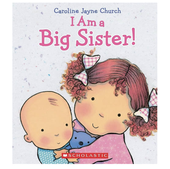 I Am a Big Sister (Caroline Jayne Church)