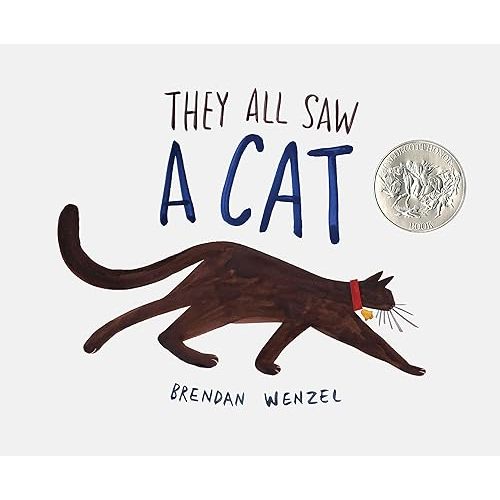 They All Saw a Cat (Brendan Wenzel) Hardcover – Picture Book, August 30, 2016