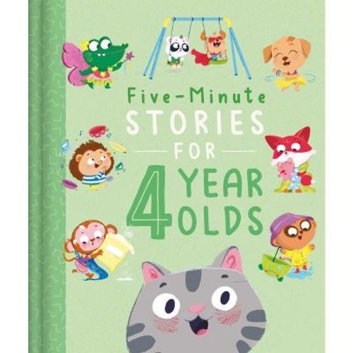 Five-Minute Stories for 4 Year Olds - by Igloobooks (Hardcover)