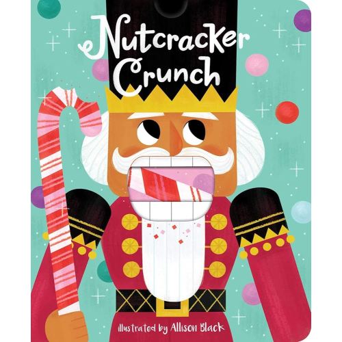 Nutcracker Crunch (Crunchy Board Books)