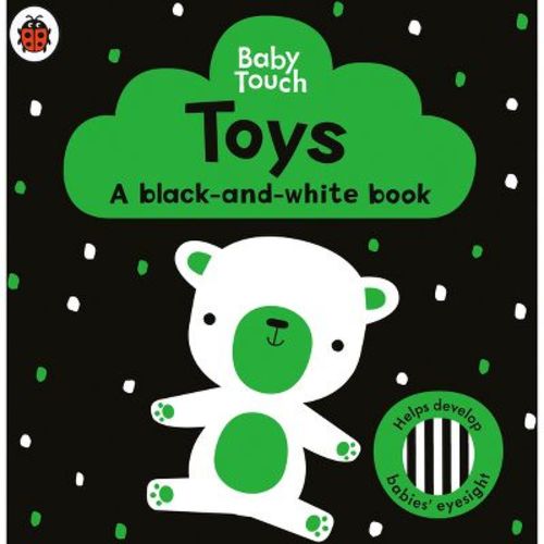 Toys: A Black-and-white Book - (baby Touch) By Ladybird (board Book)