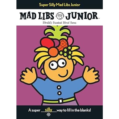 Super Silly Mad Libs Junior: World's Greatest Word Game