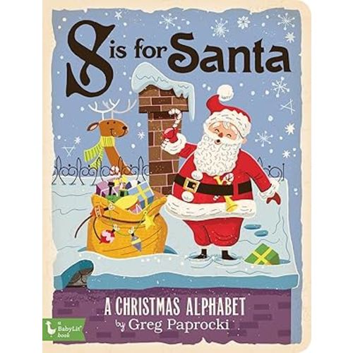 S Is for Santa: A Christmas Alphabet (BabyLit)