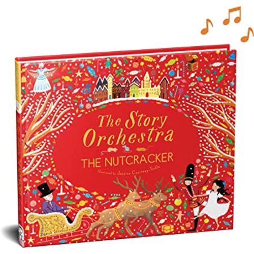 The Story Orchestra: The Nutcracker: Press the note to hear Tchaikovsky's music (Volume 2) (The Story Orchestra, 2)